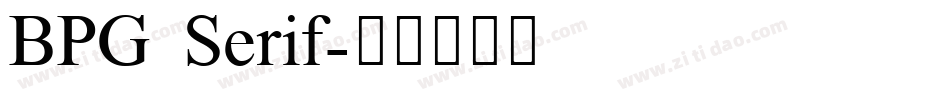 BPG Serif字体转换